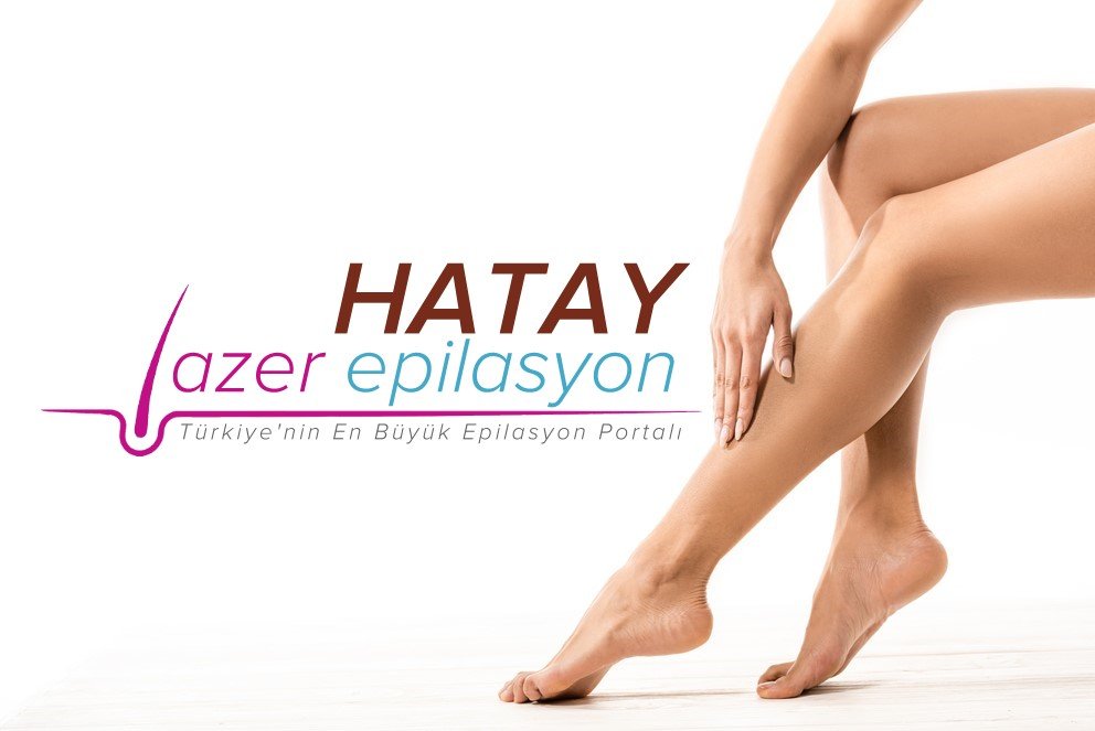 hatay lazer epilasyon