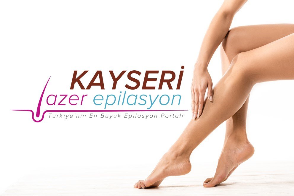 kayseri lazer epilasyon